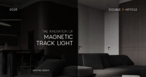 the innovation of magnetic track light